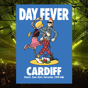 Day Fever - Cardiff
