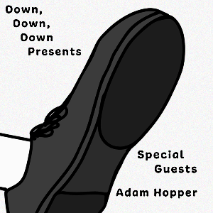 DDD: Special Guests, Adam Hopper, Denh Izen