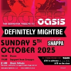 Definitely Mightbe Oasis tribute with support -