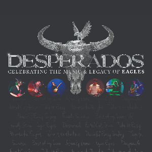 DESPERADOS (EAGLES TRIBUTE) - The Citadel (St Helens)