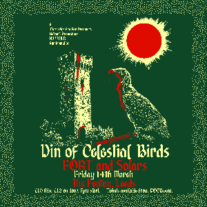 Din of Celestial Birds, FORT, Solars - Leeds