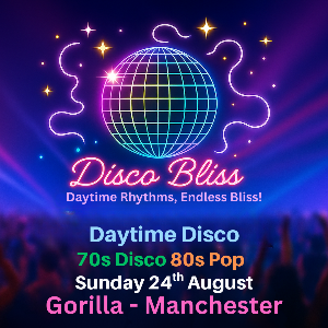 Disco Bliss - 70s Disco 80 Pop - Day Party