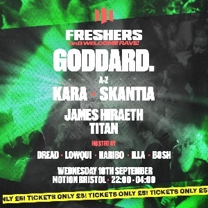 DNB FRESHERS WELCOME RAVE: GODDARD. & MORE!