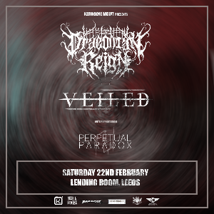 Draconian Reign x Veiled @ Lending Room, Leeds