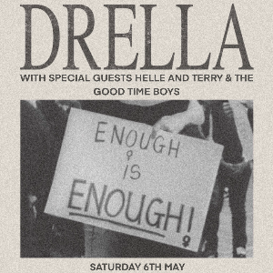 See Tickets - DRELLA PLUS SPECIAL GUESTS Tickets and Dates