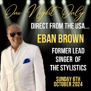 EBAN BROWN FORMER LEAD SINGER OF THE STYLISTICS