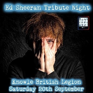 Ed Sheeran Tribute Night - Knowle Ed Sheeran Tribute Night - Knowle