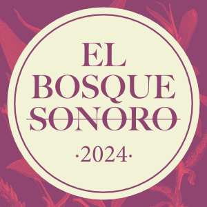 El Bosque Sonoro - Mozota 2024