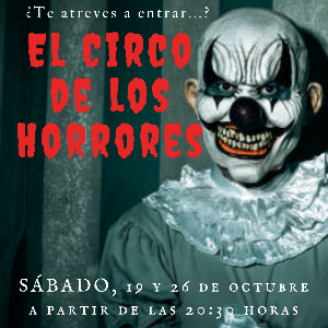 El Circo de los Horrores - 26  de octubre de 2024