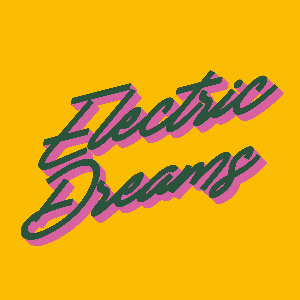 Electric Dreams