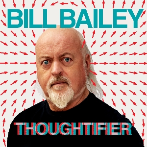 Bill Bailey: Thoughtifier