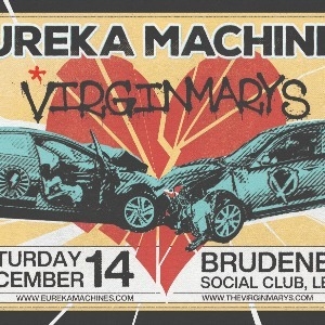 EUREKA MACHINES + THE VIRGINMARYS - XMAS PARTY!