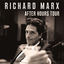 Richard Marx - After Hours Tour
