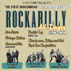 Events 471 - ROCKABILLY ALL DAYER IN BIRKENHEAD