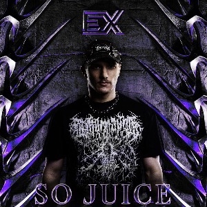 Exhilaration presents: SO JUICE, HIGHVOLTAGE +more