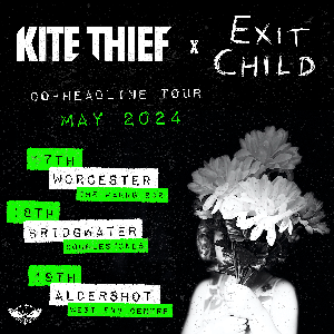 Kite Thief x Exit Child