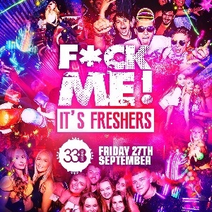 F*CK ME IT'S FRESHERS 2024