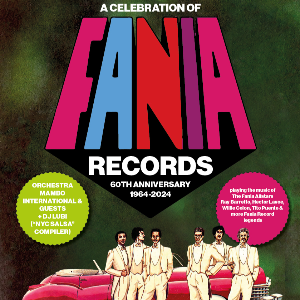 FANIA RECORDS 60TH ANNIVERSARY 1964-2024