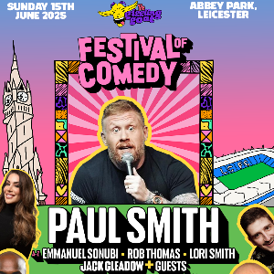 Festival of Comedy Leicester presents Paul Smith Festival of Comedy Leicester presents Paul Smith