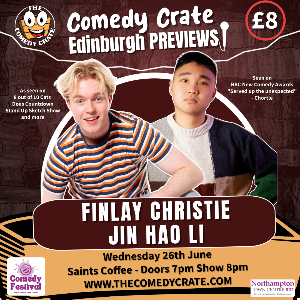Finlay Christie & Jin Hao Li - Edinburgh Previews