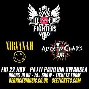 FOOS FIGHTERS / NIRVANHA / ALICE IN CHAINS UK