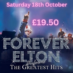 FOREVER ELTON - Axminster Guildhall (Devon)