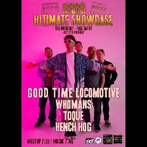 Free Entry: Ultimate Showcase Good Time Locomotive Free Entry: Ultimate Showcase Good Time Locomotive