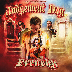 Frenchy: Judgement Day
