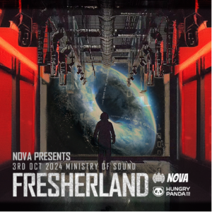 FRESHERLAND 2024 - Ministry Of Sound (London)