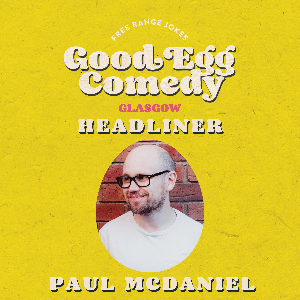 FRIDAY NIGHT COMEDY WITH PAUL MCDANIEL