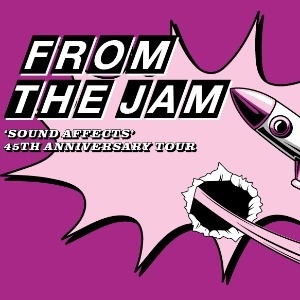 From The Jam 'Sound Affects' 45th Anniversary From The Jam 'Sound Affects' 45th Anniversary