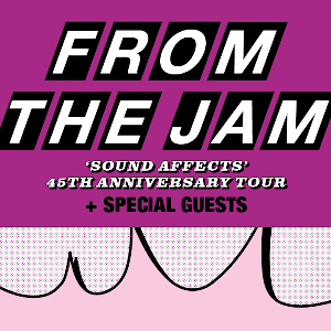 From The Jam 'Sound Affects' 45th Anniversary From The Jam 'Sound Affects' 45th Anniversary
