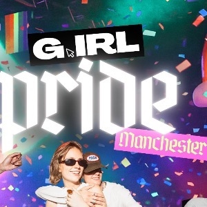 G.IRL Manchester Pride Afterparty G.IRL Manchester Pride Afterparty