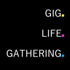 Gig Life Gathering I