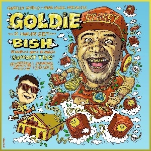 Goldie + BIsh (Born On Road) + Gorilla Tactics