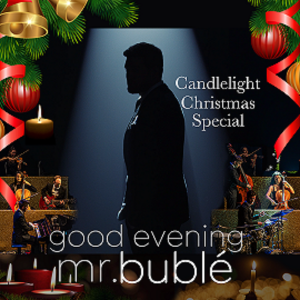 GOOD EVENING MR BUBLE