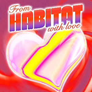 Habitat: Valentines Special