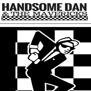 HANDSOME DAN & THE MAVERICKS