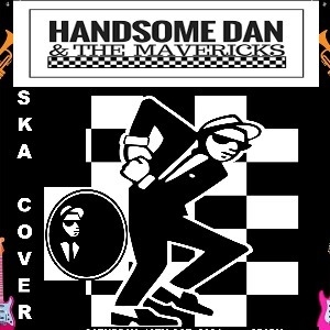 HANDSOME DAN & THE MAVERICKS SKA PARTY - Chantry Brewery Tap n Venue (Rotherham)