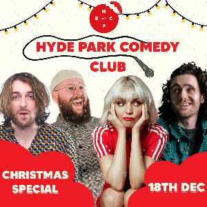 Hyde Park Comedy Club Christmas Special