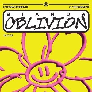Hydrabad 003 w/ Bianca Oblivion