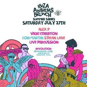 IBIZA ANTHEMS BRUNCH SUMMER SERIES MANCHESTER