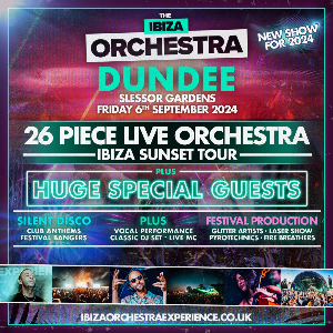 Ibiza Orchestra Experience - Dundee 2024