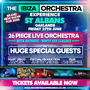 Ibiza Orchestra Experience - St Albans