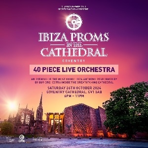 Ibiza Proms in Coventry Cathedral