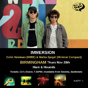 IMMERSION: COLIN NEWMAN & MALKA SPIGEL