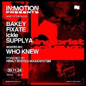 IN:MOTION PRESENTS - BAKEY AT THE ISLAND