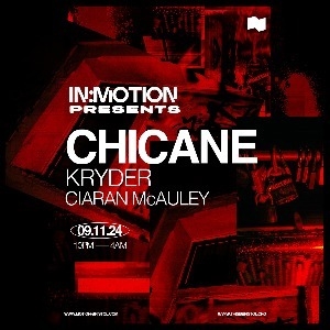 In:Motion Presents: Chicane