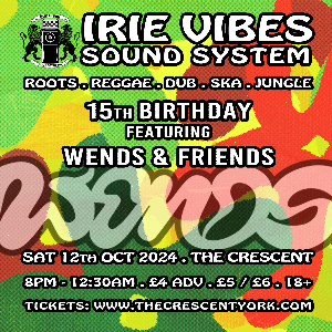 Irie Vibes Sound System 15th Birthday