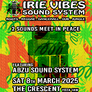 Irie Vibes Sound System meets Abzu Sound System